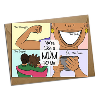 You're Like A Mum To Me Card