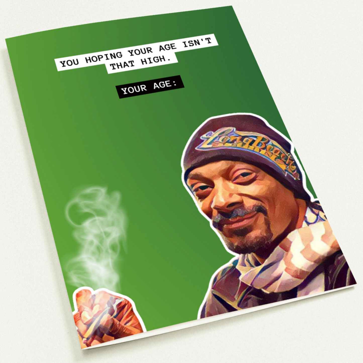 Snoop Dogg - Your Age is High Card