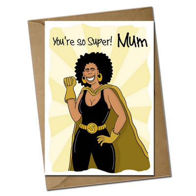You're So Super! Mum Card