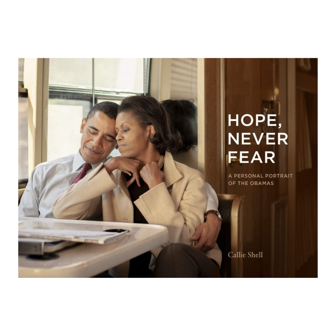 Hope, Never Fear: A Personal Portrait of the Obamas (Hardcover)
