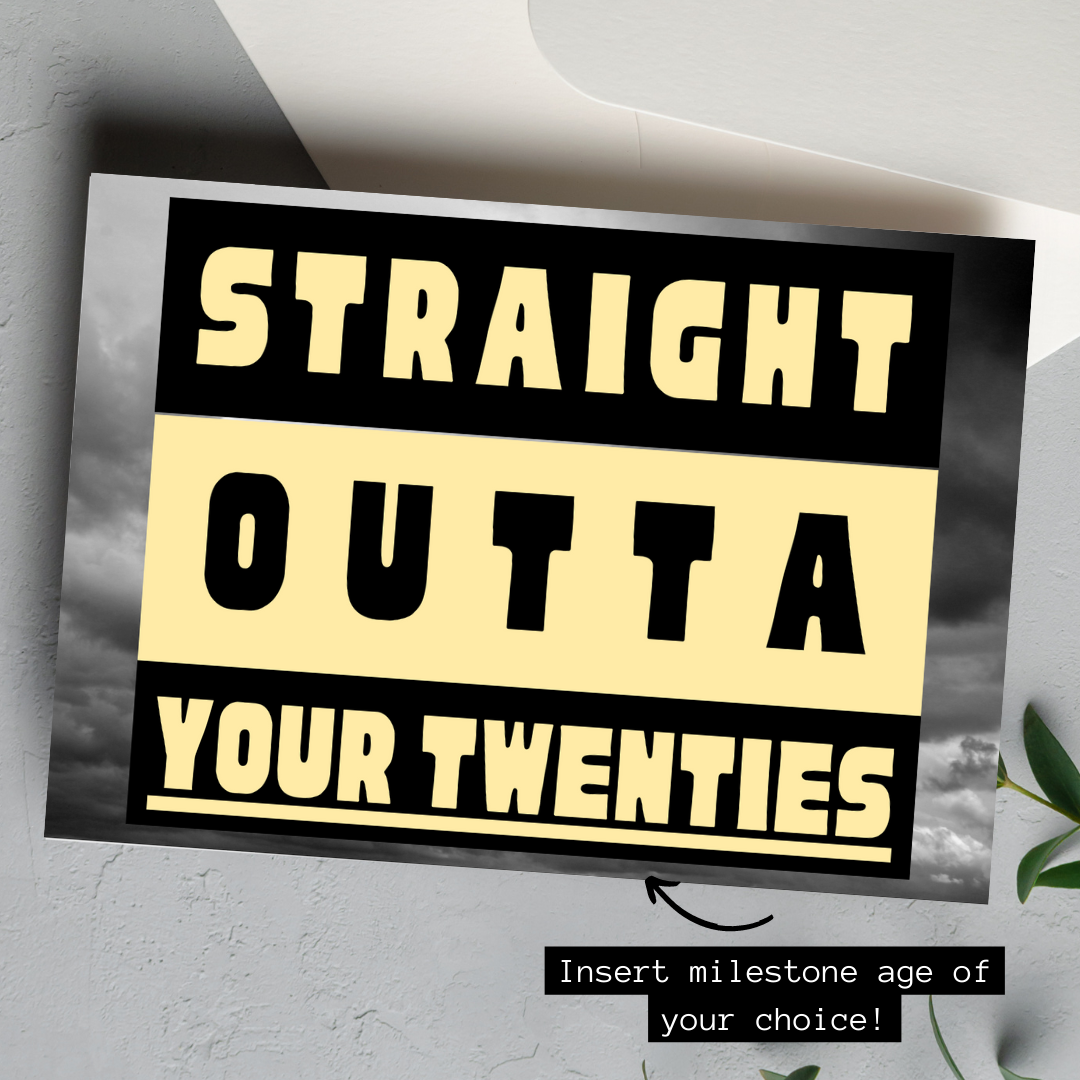 Straight Outta Your *Insert Age*, Straight Outta Compton Birthday Card